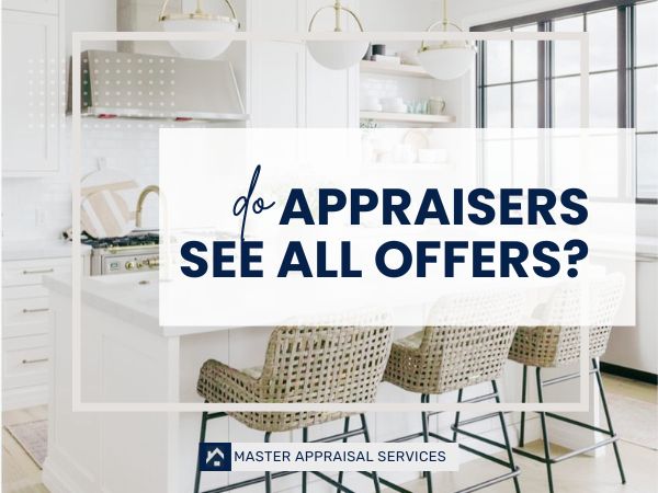 do appraisers see offers